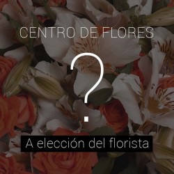 CENTRO DE FLORES DEL "FLORISTA"