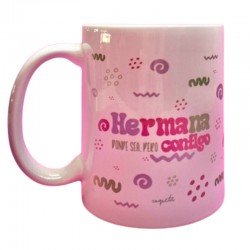 TAZA «HERMANA, DONDE SEA PERO CONTIGO»